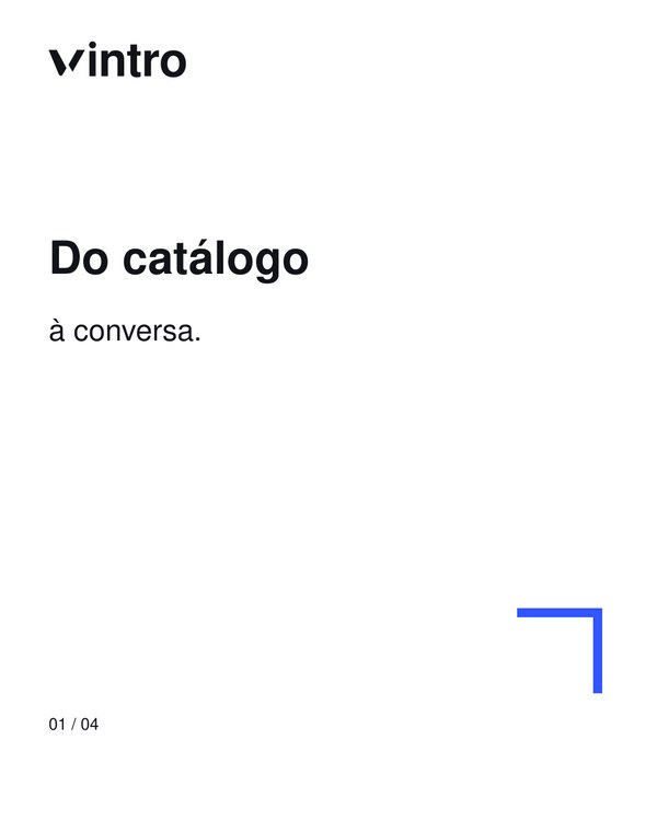 Primeira tela de carrossel da Vintro em fundo branco com a frase Do catálogo à conversa.